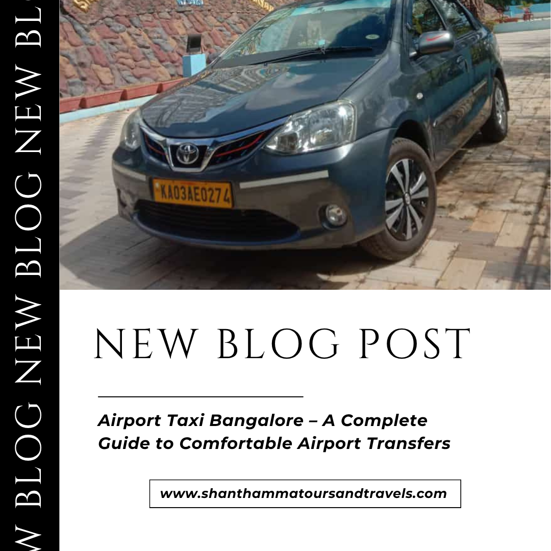 Airport Taxi Bangalore – A Complete Guide to Comfortable Airport Transfers