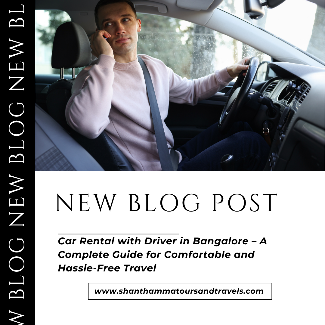 Car Rental with Driver in Bangalore – A Complete Guide for Comfortable and Hassle-Free Travel