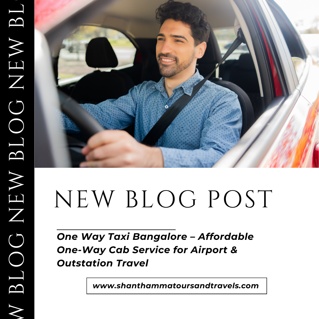 One Way Taxi Bangalore – Affordable One-Way Cab Service for Airport & Outstation Travel